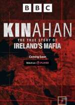 Watch Kinahan: The True Story of Ireland\'s Mafia 0123movies