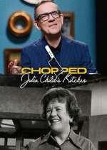 Watch Chopped: Julia Child's Kitchen 0123movies