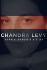 Watch Chandra Levy: An American Murder Mystery 0123movies