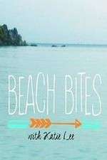 Watch Beach Bites with Katie Lee 0123movies