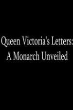 Watch Queen Victoria's Letters: A Monarch Unveiled 0123movies