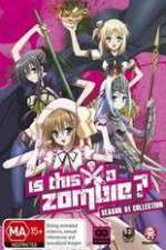 Watch Is This A Zombie? 0123movies