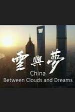 Watch China: Between Clouds and Dreams 0123movies