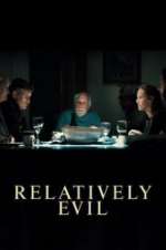 Watch Relatively Evil 0123movies
