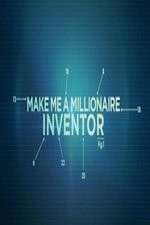 Watch Make Me a Millionaire Inventor 0123movies