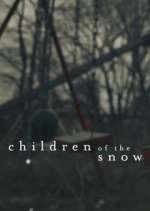 Watch Children of the Snow 0123movies