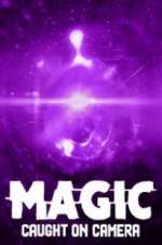 Watch Magic Caught on Camera 0123movies