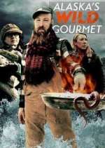 Watch Alaska's Wild Gourmet 0123movies