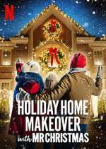 Watch Holiday Home Makeover with Mr. Christmas 0123movies