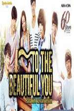 Watch To the Beautiful You 0123movies