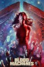 Watch Blood Machines 0123movies