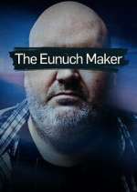 Watch The Eunuch Maker 0123movies