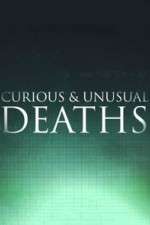 Watch Curious & Unusual Deaths 0123movies