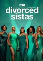 Watch Tyler Perry\'s Divorced Sistas 0123movies