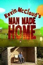Watch Kevin McClouds Man Made Home 0123movies