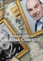 Watch Travels With Agatha Christie & Sir David Suchet 0123movies