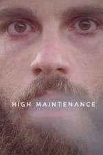 Watch High Maintenance 0123movies