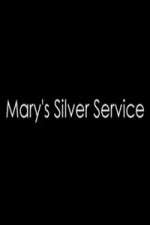 Watch Marys Silver Service 0123movies