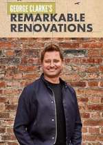 Watch George Clarke's Remarkable Renovations 0123movies