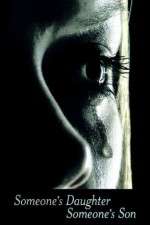 Watch Someone's Daughter, Someone's Son 0123movies