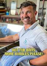 Watch Hot Tub Brits: More Bubbles Please! 0123movies