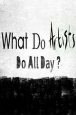Watch What Do Artists Do All Day? 0123movies
