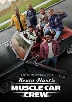 Watch Kevin Hart's Muscle Car Crew 0123movies