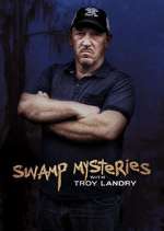Watch Swamp Mysteries with Troy Landry 0123movies