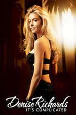 Watch Denise Richards: It's Complicated 0123movies