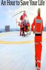 Watch An Hour to Save Your Life 0123movies