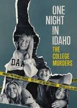 Watch One Night in Idaho: The College Murders 0123movies