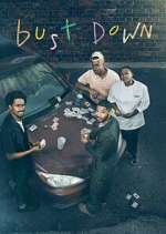 Watch Bust Down 0123movies