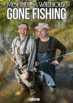 Watch Mortimer and Whitehouse: Gone Fishing 0123movies