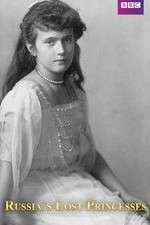 Watch Russia's Lost Princesses 0123movies