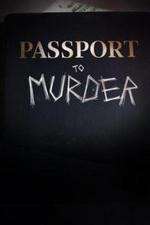 Watch Passport to Murder 0123movies
