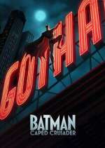 Watch Batman: Caped Crusader 0123movies