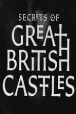 Watch Secrets of Great British Castles 0123movies