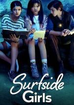 Watch Surfside Girls 0123movies