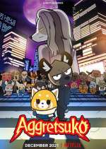 Watch Aggretsuko 0123movies
