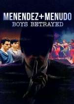 Watch Menendez + Menudo: Boys Betrayed 0123movies