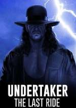 Watch Undertaker: The Last Ride 0123movies