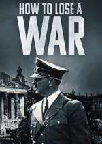 Watch How to Lose a War 0123movies