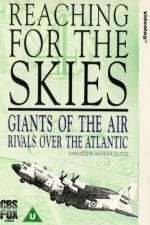 Watch Reaching for the Skies 0123movies