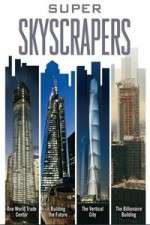Watch Super Skyscrapers 0123movies