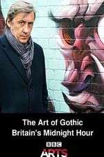 Watch The Art of Gothic Britains Midnight Hour 0123movies