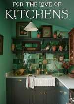 Watch For the Love of Kitchens 0123movies