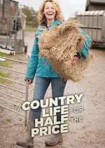Watch A Country Life for Half the Price with Kate Humble 0123movies