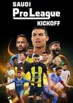 Watch Saudi Pro League: Kickoff 0123movies