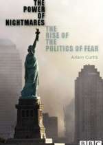 Watch The Power of Nightmares: The Rise of the Politics of Fear 0123movies