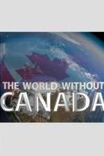 Watch The World Without Canada 0123movies